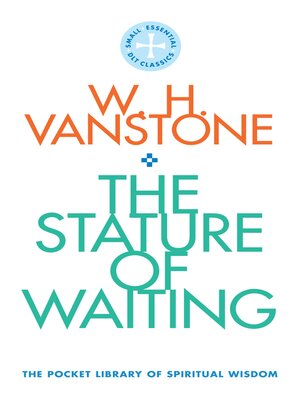 cover image of The Stature of Waiting: the Pocket Library of Spiritual Wisdom